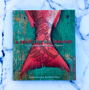 A Feast for All Seasons, Andrew George Jr. & Robert Gairns (2010 - Paperback)
